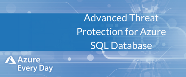 Advanced Threat Protection for Azure SQL Database