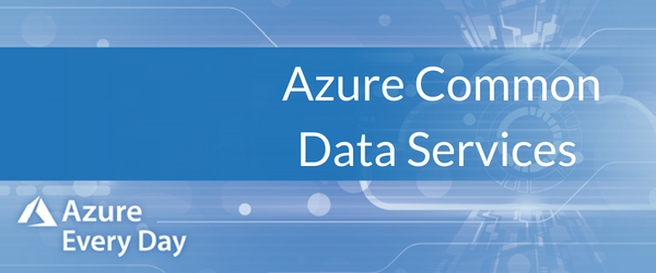 Azure Common Data Services