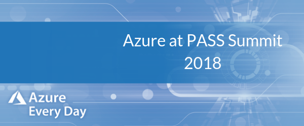 Azure at PASS Summit 2018 (1)