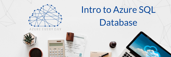 Intro to Azure SQL Database