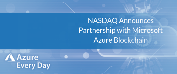 NASDAQ Announces Partnership with Microsoft Azure Blockchain (1)