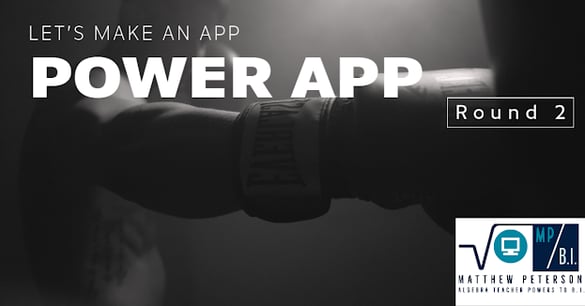 Power App Round 2